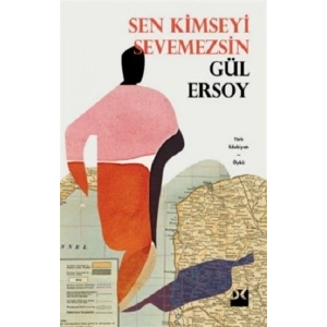 Sen Kimseyi Sevemezsin