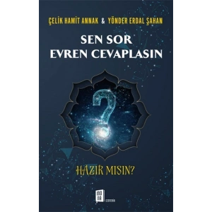 Sen Sor  Evren Cevaplasın