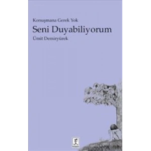 Seni Duyabiliyorum
