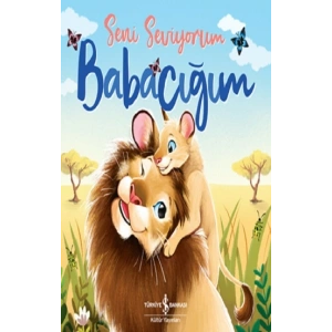 Seni Seviyorum Babacığım