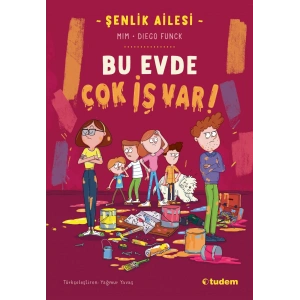 Şenlik Ailesi - Bu Evde Çok İş Var!