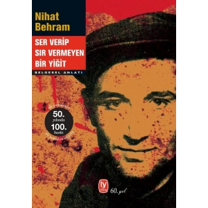 Ser Verip Sır Vermeyen Bir Yiğit