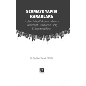 Sermaye Yapısı Kararları