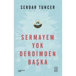 Sermayem Yok Derdimden Başka