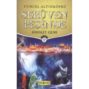 Serüven Peşinde 5 - Hayalet Gemi