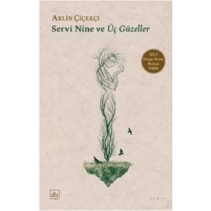 Servi Nine ve Üç Güzeller