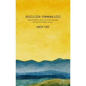 Sessizliğin Fenomenolojisi
