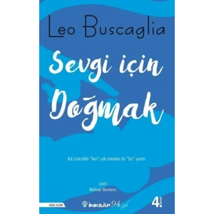Sevgi İçin Doğmak