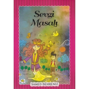 Sevgi Masalı - Samed Behrengi Serisi