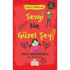 Sevgi Ne Güzel Şey!