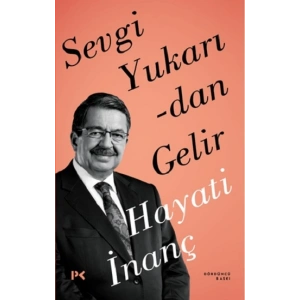 Sevgi Yukarıdan Gelir