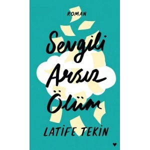 Sevgili Arsız Ölüm (Ciltli)