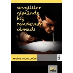 Sevgililer Gününde Hiç Randevum Olmadı