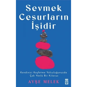 Sevmek Cesurların İşidir