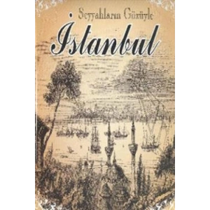 Seyyahların Gözüyle İstanbul