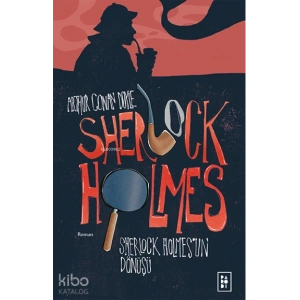 Sherlock Holmesun Dönüşü (Sherlock Holmes 3. Kitap)