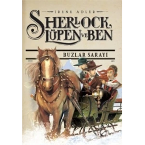 Sherlock Lupen ve Ben - Buzlar Sarayı