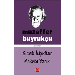 Sıcak İlişkiler Arkası Yarın