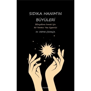 Sıdıka Hanım’ın Büyüleri