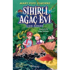 Sihirli Ağaç Evi - Çizgi Roman - 6: Amazon Macerası