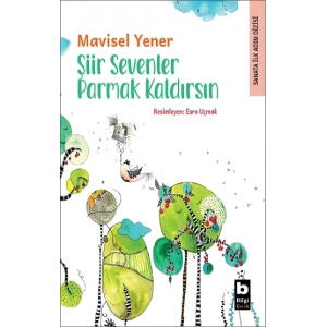Şiir Sevenler Parmak Kaldırsın