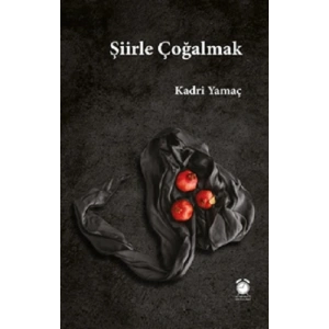 Şiirle Çoğalmak