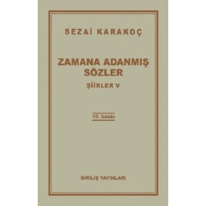 Şiirler 5: Zamana Adanmış Sözler