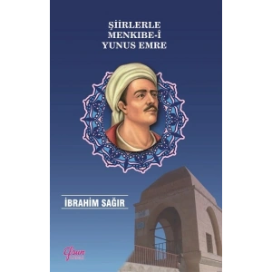 Şiirlerle Menkıbe-i Yunus Emre
