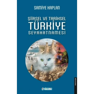 Şiirsel ve Tarihsel Türkiye Seyahatnamesi