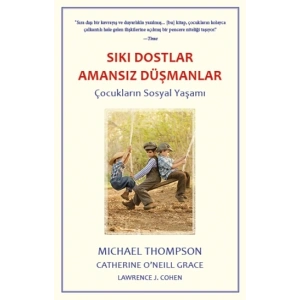 Sıkı Dostlar Amansız Düşmanlar