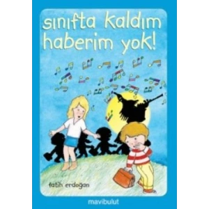 Sınıfta Kaldım Haberim Yok!..