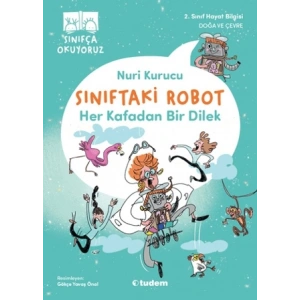 Sınıftaki Robot: Her Kafadan Bir Dilek