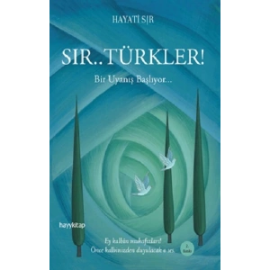 Sır... Türkler! (15 Temmuz / Direniş / Diriliş / Kurtuluş!)