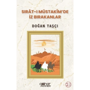 Sırat-ı Müstakimde İz Bırakanlar