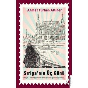 Sıriga’nın Üç Günü