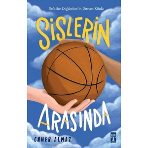Sislerin Arasında