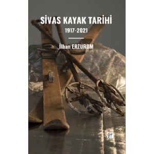 Sivas Kayak Tarihi 1917-2021