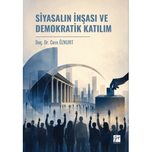 Siyasalın İnşası Ve Demokratik Katılım