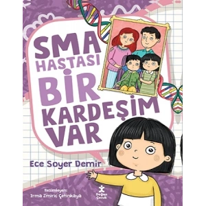 Sma Hastası Bir Kardeşim Var