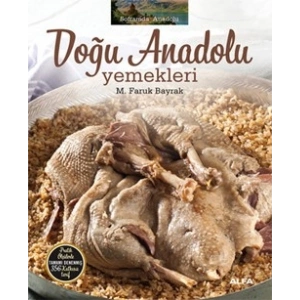 Soframda Anadolu - Doğu Anadolu Yemekleri