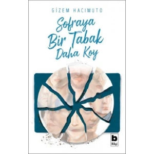 Sofraya Bir Tabak Daha Koy