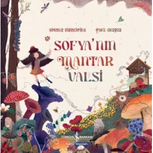 Sofyanın Mantar Valsi