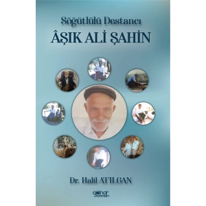 Söğütlülü Destancı Aşık Ali Şahin