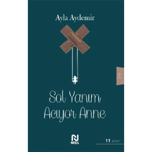 Sol Yanım Acıyor Anne