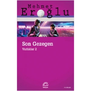 Son Gezegen Varlıklar 2