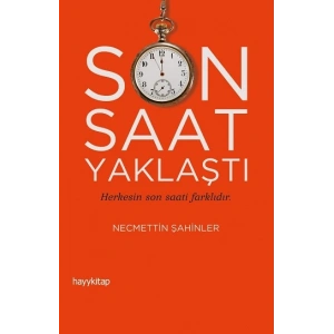 Son Saat Yaklaştı