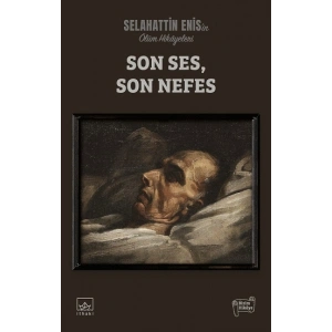 Son Ses, Son Nefes - Ölüm Hikayeleri