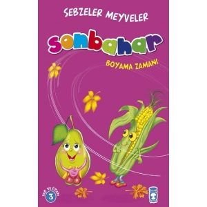 Sonbahar : Sebzeler Meyveler Boyama Zamanı
