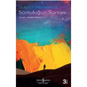 Sonluluğun Sonrasi