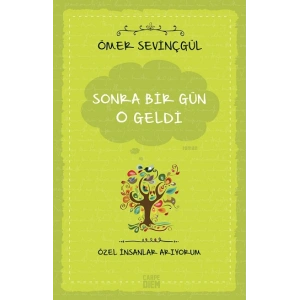 Sonra Bir Gün O Geldi